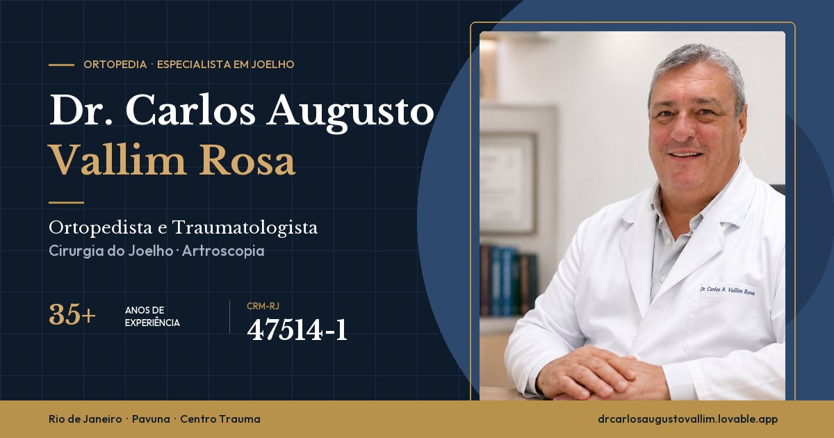 Dr. Carlos Augusto Vallim Rosa, ortopedista no Rio de Janeiro